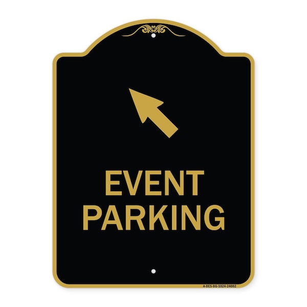 Event Parking Up Left Arrow, Black & Gold Aluminum Architectural Sign, 18" x 24", BG-1824-24082